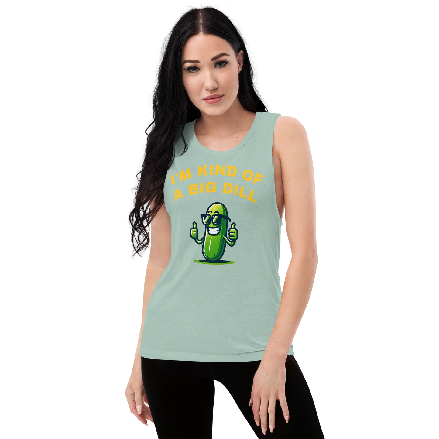 I'm a Big Dill Ladies’ Muscle Tank